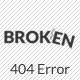 Broken - 404 Error Page - ThemeForest Item for Sale