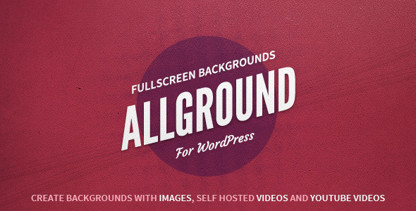 Allground - Responsive Fullscreen Backgrounds for WordPress
