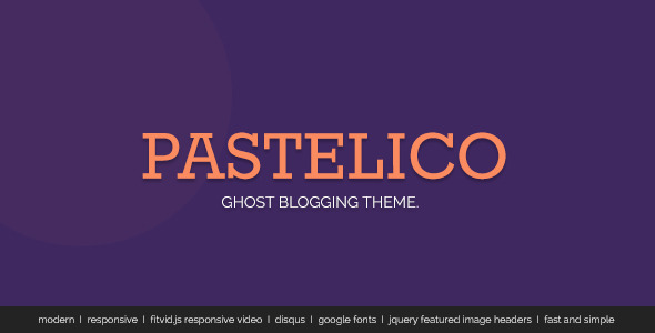 Pastelico - Responsive Ghost Theme - Ghost Themes Blogging